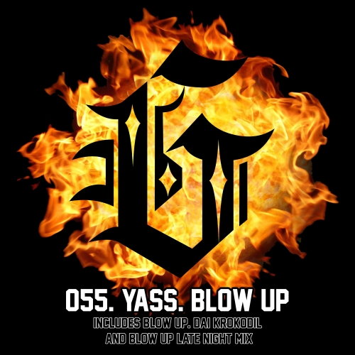 Yass - Blow Up / Sleazy G