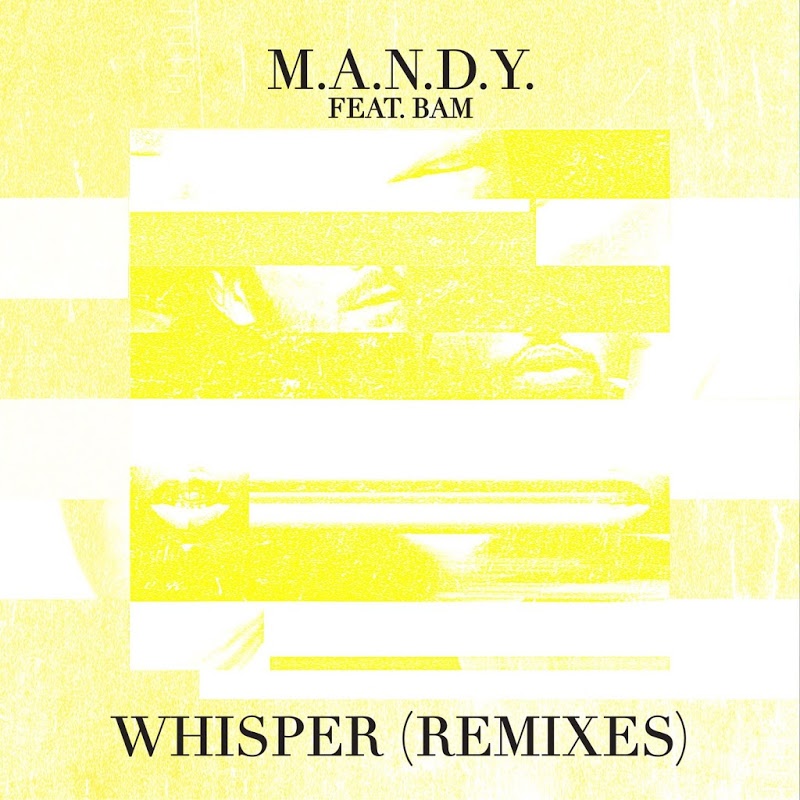 Mandy feat Bam - Whisper (Remixes) / Get Physical