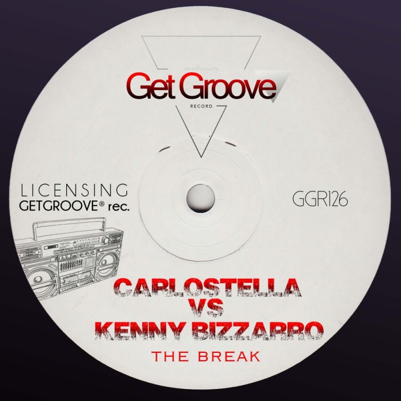 Carlostella vs Kenny Bizzarro - The Break / Get Groove Record