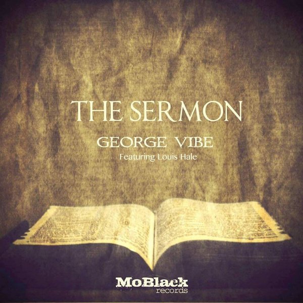 George Vibe feat. Louis Hale - The Sermon / MoBlack Records