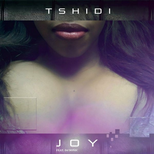 Tshidi Feat. DJ Sonic - Joy / Gentle Soul Records