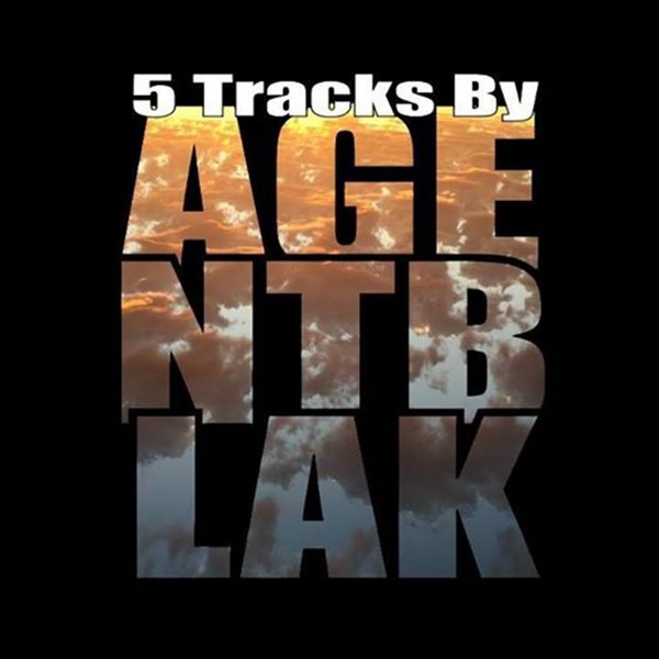 Agent Blak - 5 Tracks By Agent Blak / 70x7 Records
