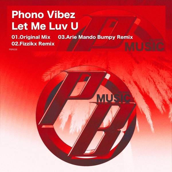Phono-Vibez - Let Me Luv U / Pure Beats Records
