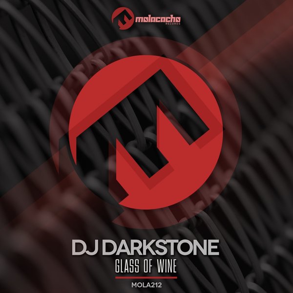 DJ Darkstone - Glass of Wine / Molacacho Records