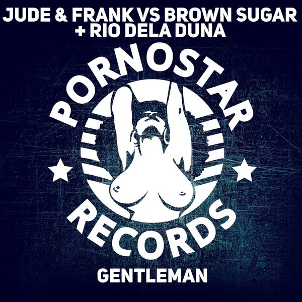 Jude & Frank - Gentleman / PornoStar Records