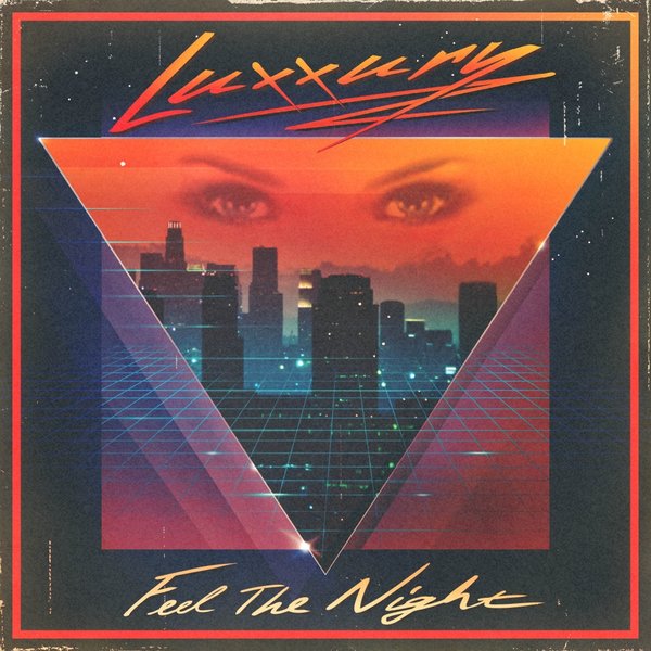 LUXXURY - Feel The Night / Nolita Records