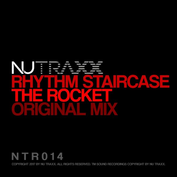Rhythm Staircase - The Rocket / NU TRAXX Records