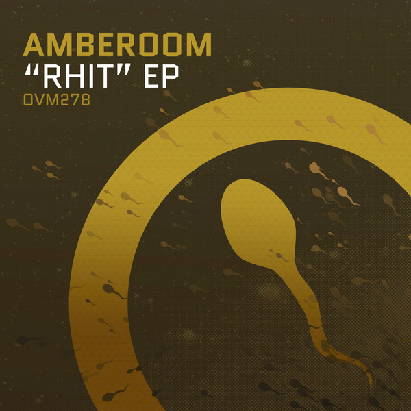 Amberoom - Rhit EP / Ovum Recordings