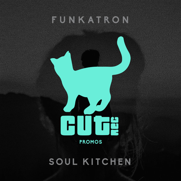 Funkatron - Soul Kitchen / Cut Rec Promos