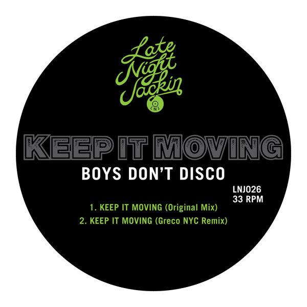 Boys Don't Disco - Keep It Moving / Late Night Jackin