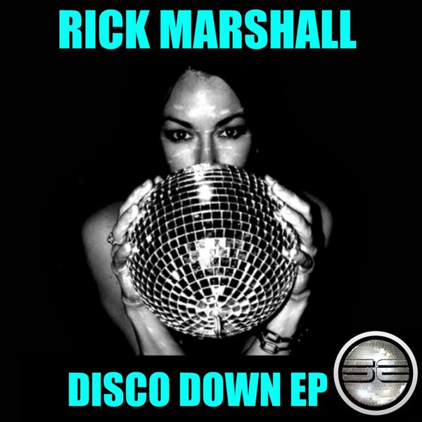Rick Marshall - Disco Down EP / Soulful Evolution