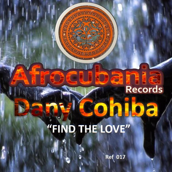 Dany Cohiba - Find the Love / Afrocubania Records