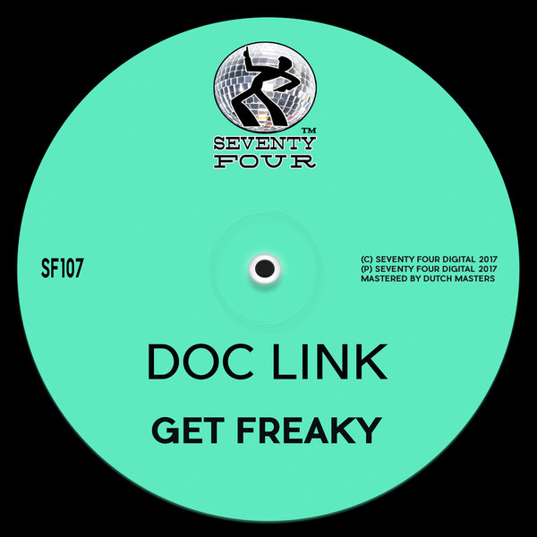 Doc Link - Get Freaky / Seventy Four