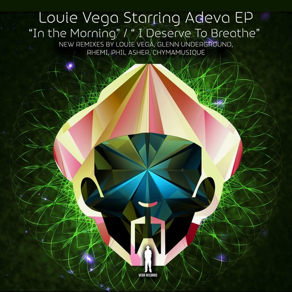 Louie Vega Starring Adeva EP - In the Morning / I Deserve To Breathe / Vega Records