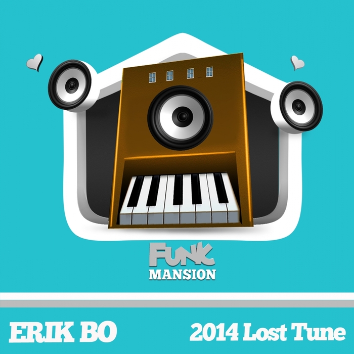 Erik Bo - 2014 Lost Tune / Funk Mansion