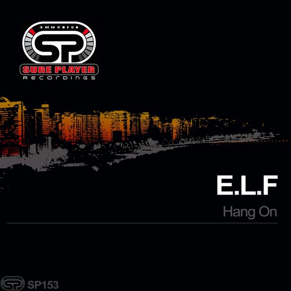 E.L.F - Hang On / SP Recordings