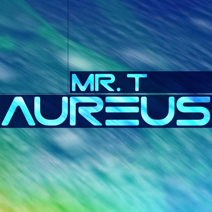 Mr. T - Aureus / Just Digital