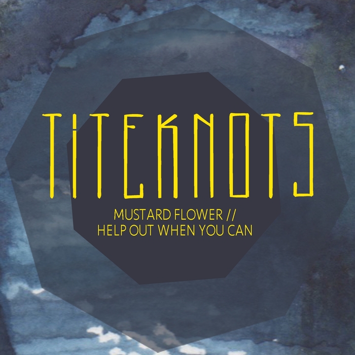 Titeknots - Mustard Flower / Press Something Play Something
