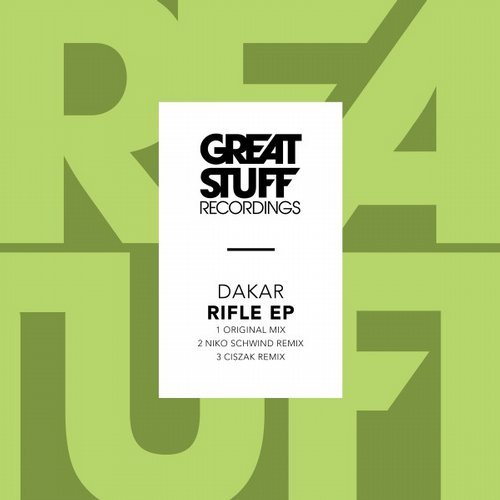 Dakar - Rifle EP / Great Stuff Recordings