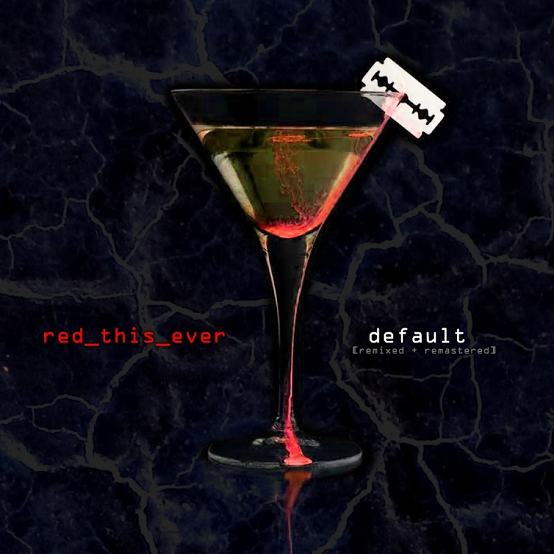 Red This Ever - Default (Remixed And Remastered) / Jade Anvil Collective