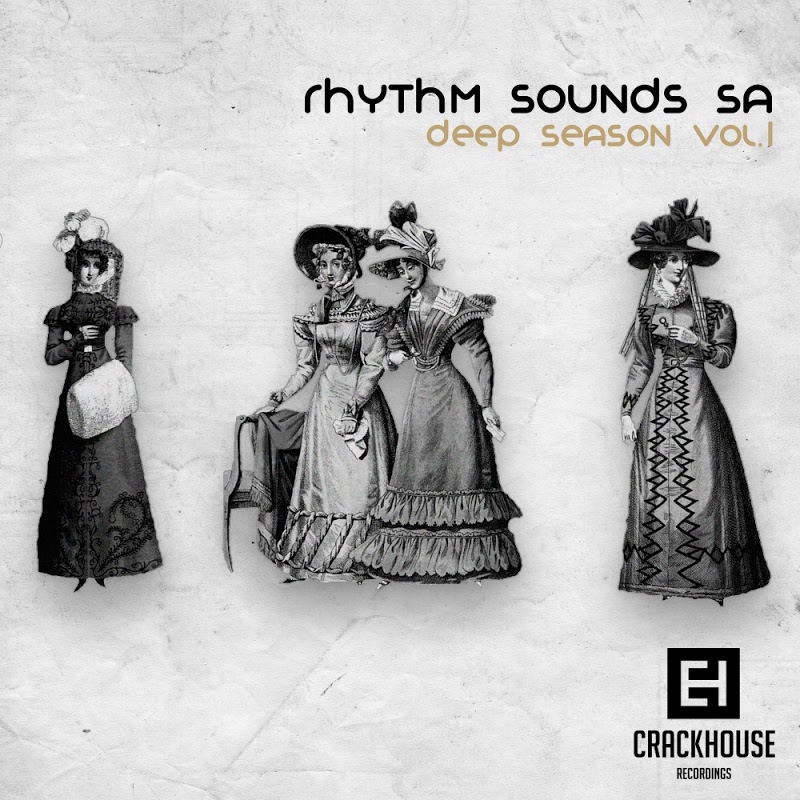 Rhythm Sounds SA - Deep Season, Vol. 1 / CrackHouse Recordings
