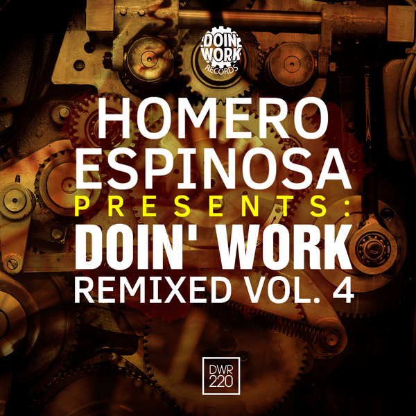 VA - Homero Espinosa Presents: DOIN' WORK Remixed Vol. 4 / Doin Work Records