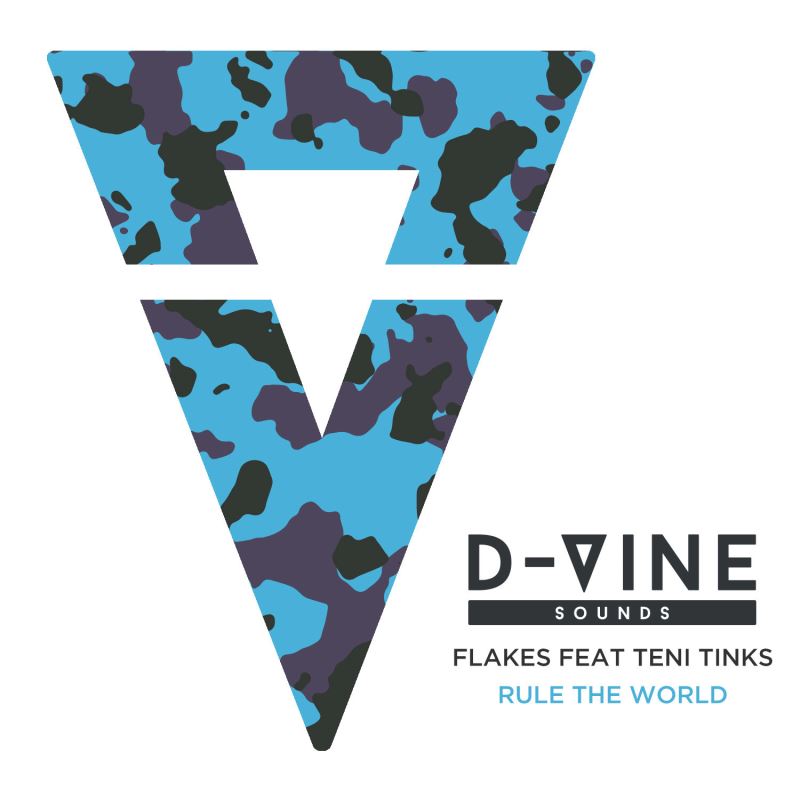 Flakes feat. Teni Tinks - Rule the World / D-Vine Sounds
