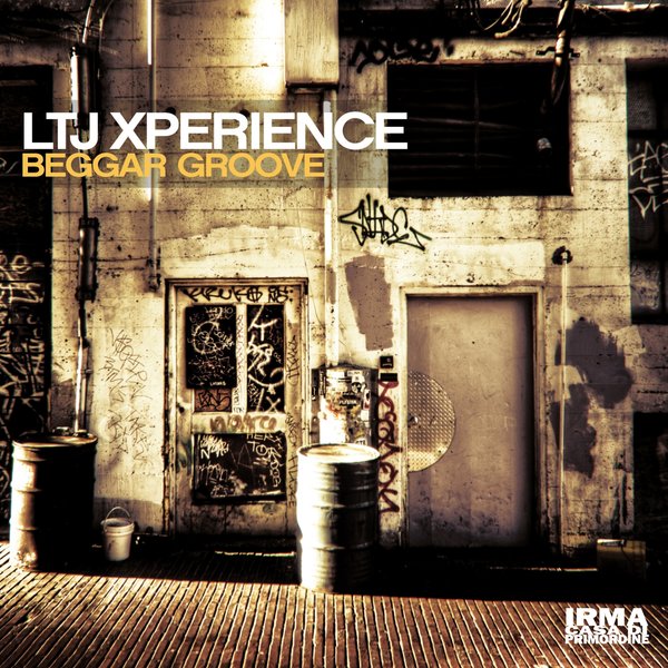 LTJ Xperience - Beggar Groove / Irma