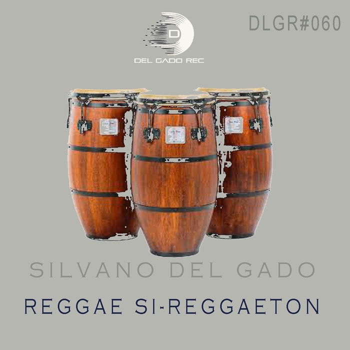 Silvano Del Gado - Reggae si reggaeton / Del Gado