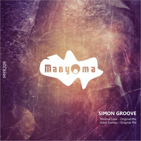 Simon Groove - Minimal Love / Manyoma Music