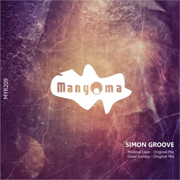 Simon Groove - Minimal Love / Manyoma Music