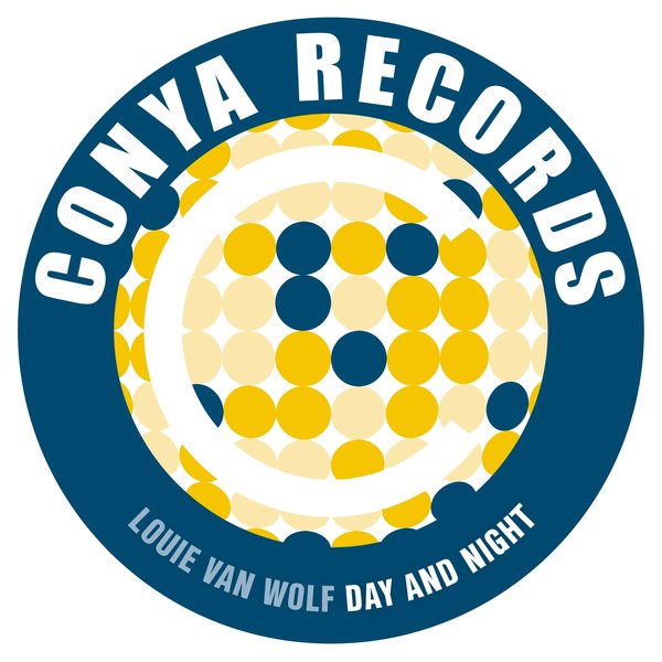 Louie Van Wolf - Day and Night / Conya Records