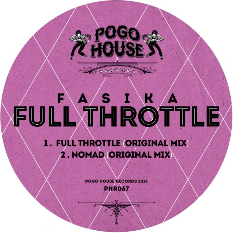 Fasika - Full Throttle / Pogo House Records