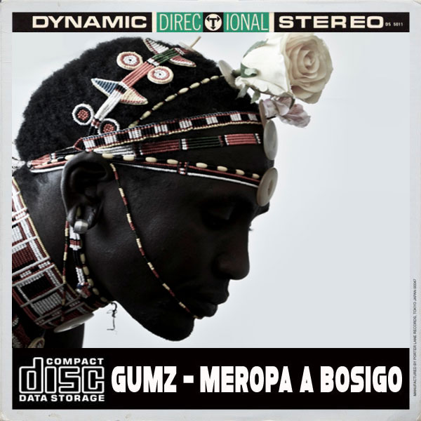 Gumz - Meropa A Bosigo / Open Bar Music