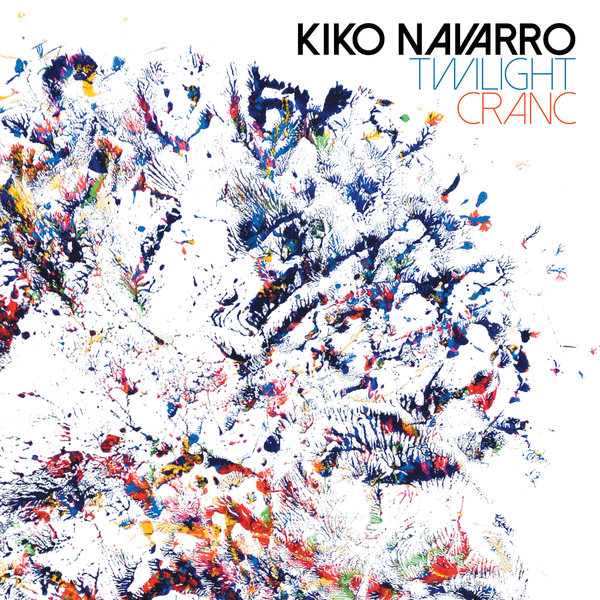 Kiko Navarro - Twilight / Cranc / BBE
