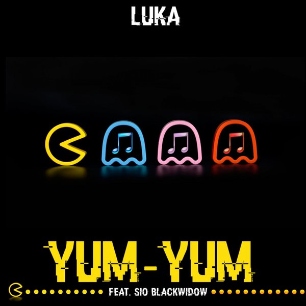 Luka feat. Sio Blackwidow - Yum Yum / We Go Deep
