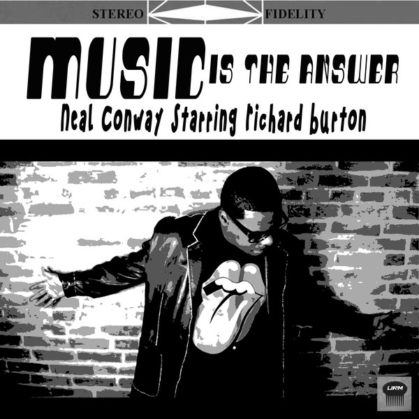 Neal Conway feat. Richard Burton - Music Is The Answer / Urban Retro Music Group