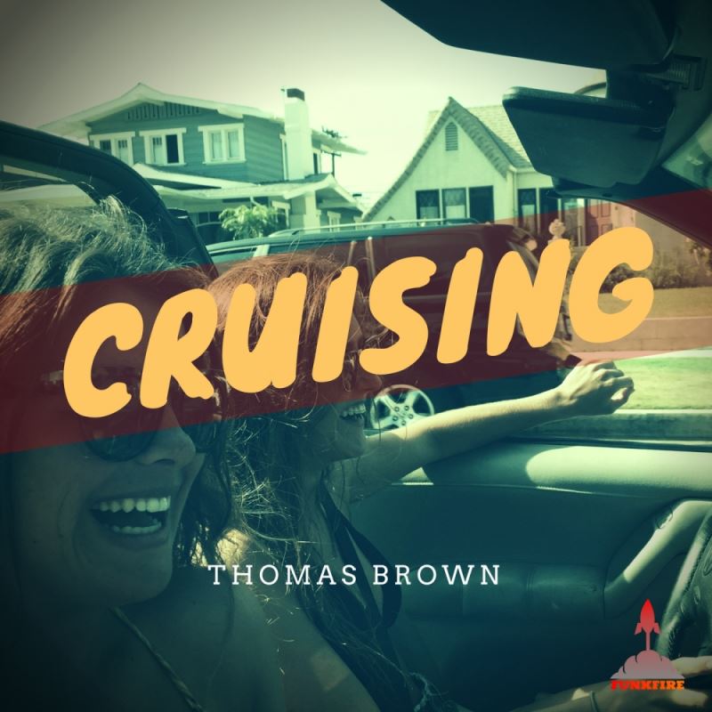 Thomas Brown - Cruising / Funkfire