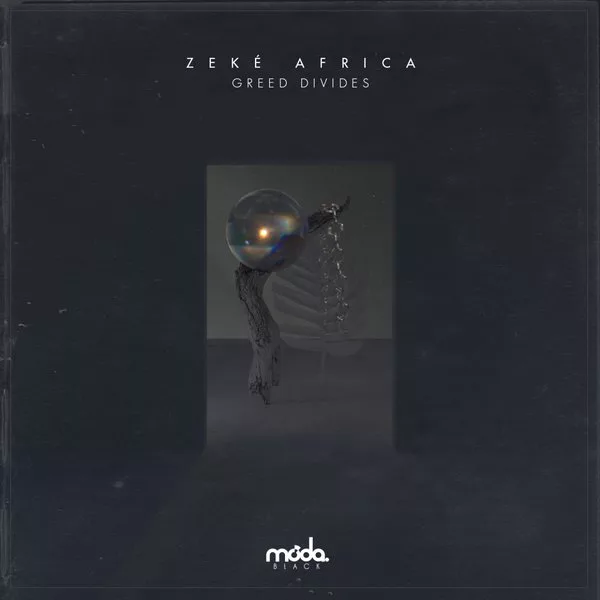 Zeké Africa - Greed Divides / Moda Black