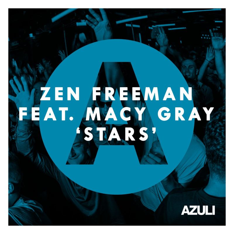 Zen Freeman feat. Macy Gray - Stars / Azuli Records