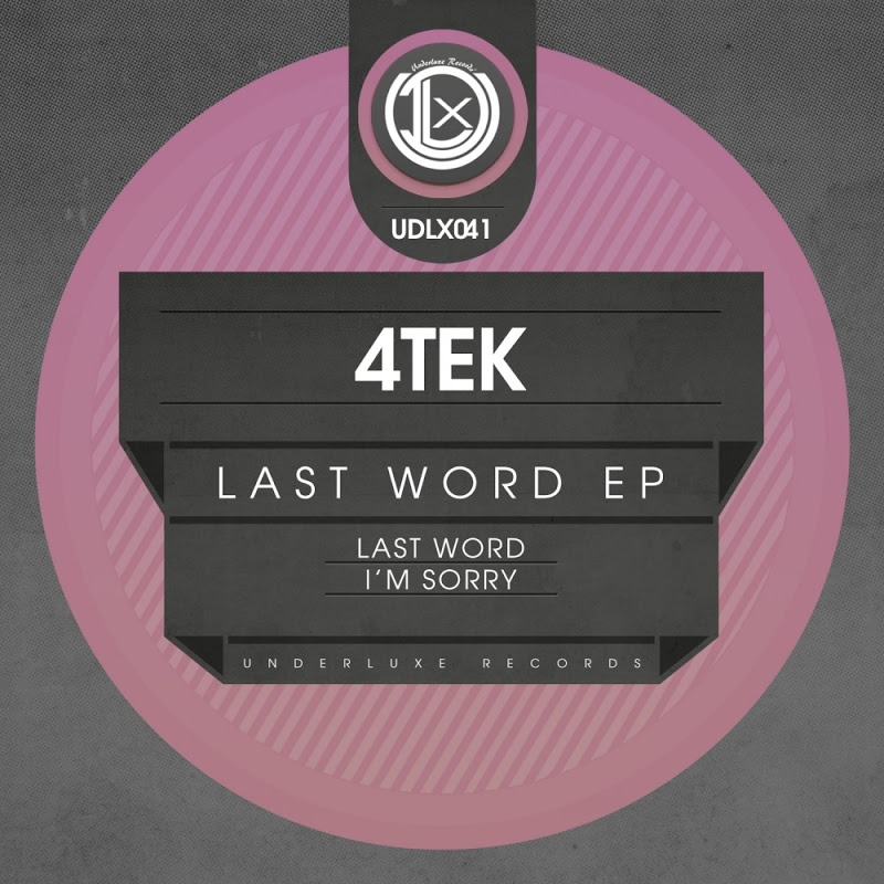4Tek - Last Word EP / Underluxe Records