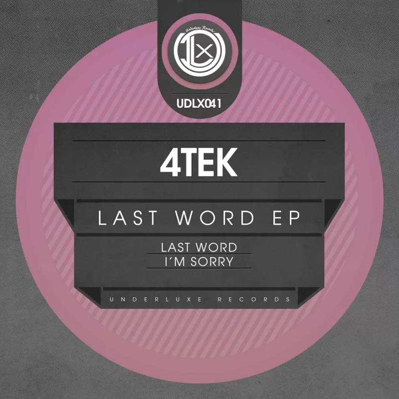 4Tek - Last Word EP / Underluxe Records