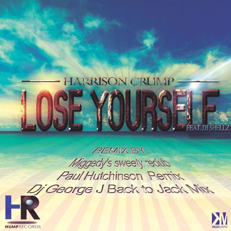 Harrison Crump feat. DJ Shellz - Lose Yourself / Hump Recordings