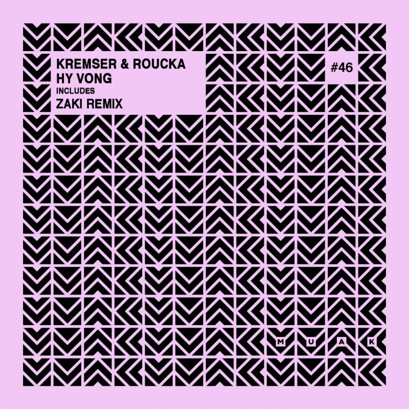 Kremser & Roucka - Hy Vong / Muak Music