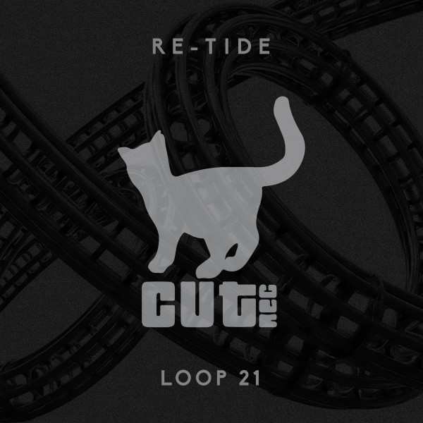 Re-Tide - Loop 21 / Cut Rec