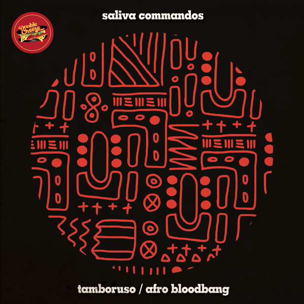 Saliva Commandos - Tamboruso / Afro Bloodbang / Double Cheese Records