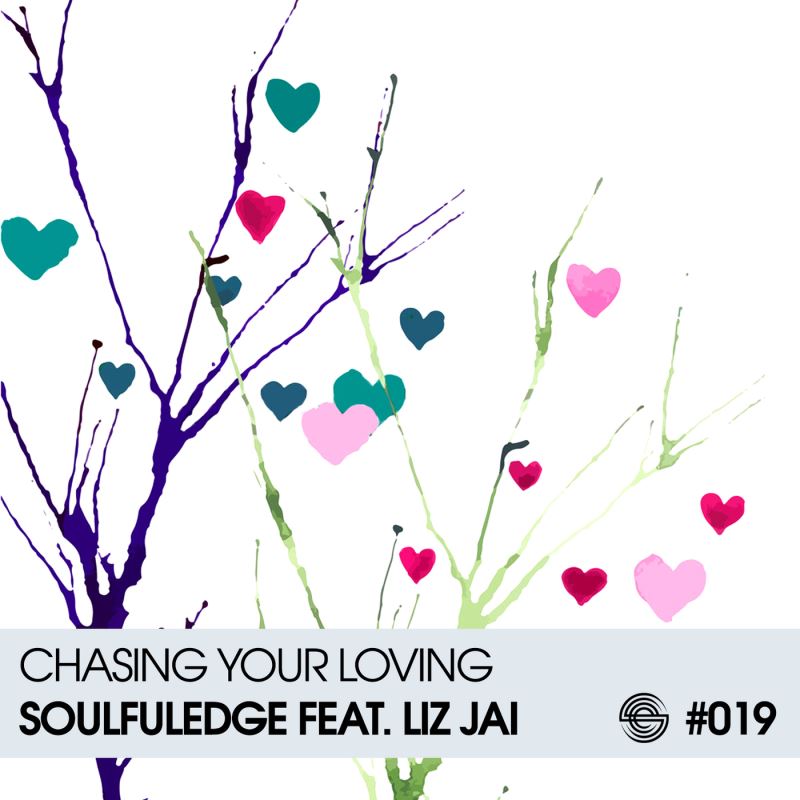 Soulfuledge feat. Liz Jai - Chasing Your Loving / Soulfuledge Recordings