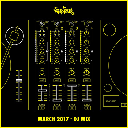 VA - Nervous March 2017 (DJ Mix) / Nervous