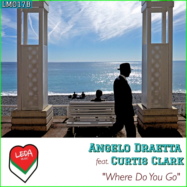 Angelo Draetta & Curtis Clark - Where Do You Go / Leda Music
