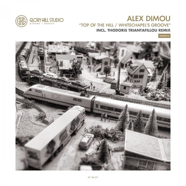 Alex Dimou - Top Of The Hill / Whitechapel's Groove / Glory Hill Studio